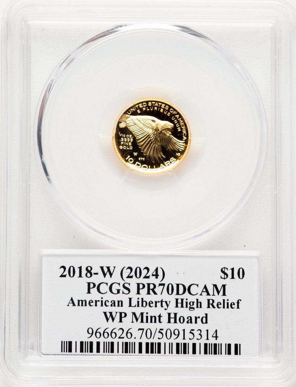 2018-W G$10 American Liberty High Relief WP Mint Hoard David Hall PCGS PR70