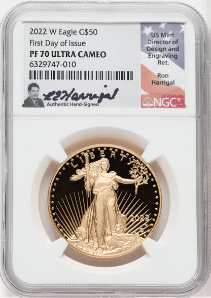 2022 W $50 American Gold Eagle First Day of Issue NGC PF70UCAM Ron Harrigal Signed