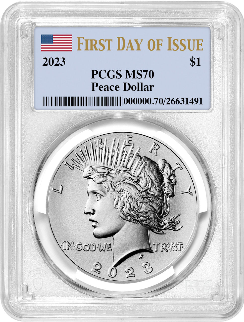 2023 Peace Silver Dollar First Day of Issue PCGS MS70
