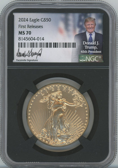 2024 1 oz American Gold Eagle First Releases NGC MS70 Donald Trump