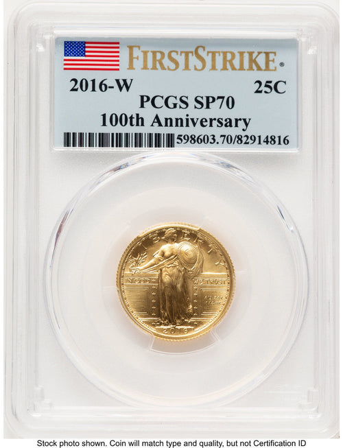 2016-W 25C Standing Liberty 100th Anniversary Gold Centennial FS Flag PCGS MS70