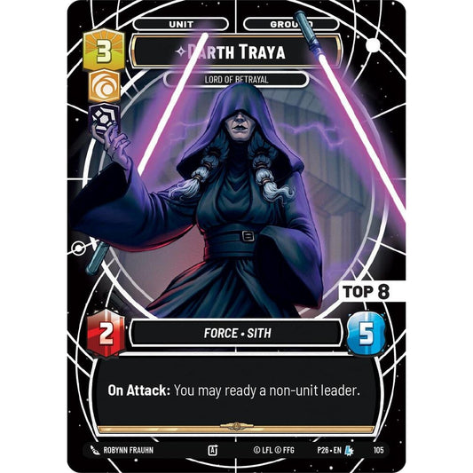 Darth Traya - Lord of Betrayal (Top 8) (105) (105) [Sector and Regional Promos: Season 1]