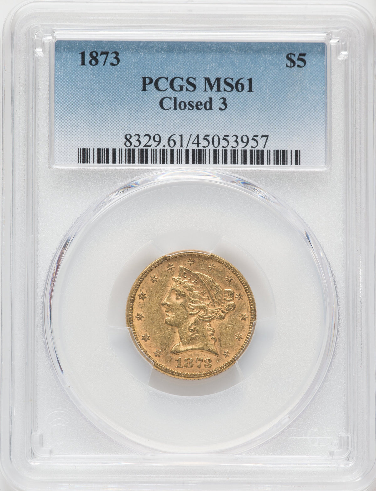 1873 $5 Closed 3 Liberty Half Eagle PCGS MS61