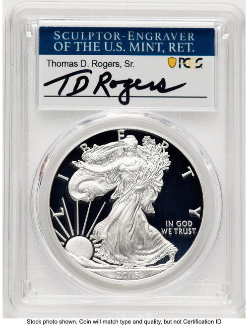 2015-W Proof Silver Eagle 1 oz TD Rogers PCGS PR70 (781017103)