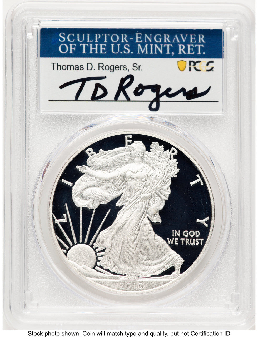 2010-W Proof Silver Eagle 1 oz TD Rogers PCGS PR70 (781017109)