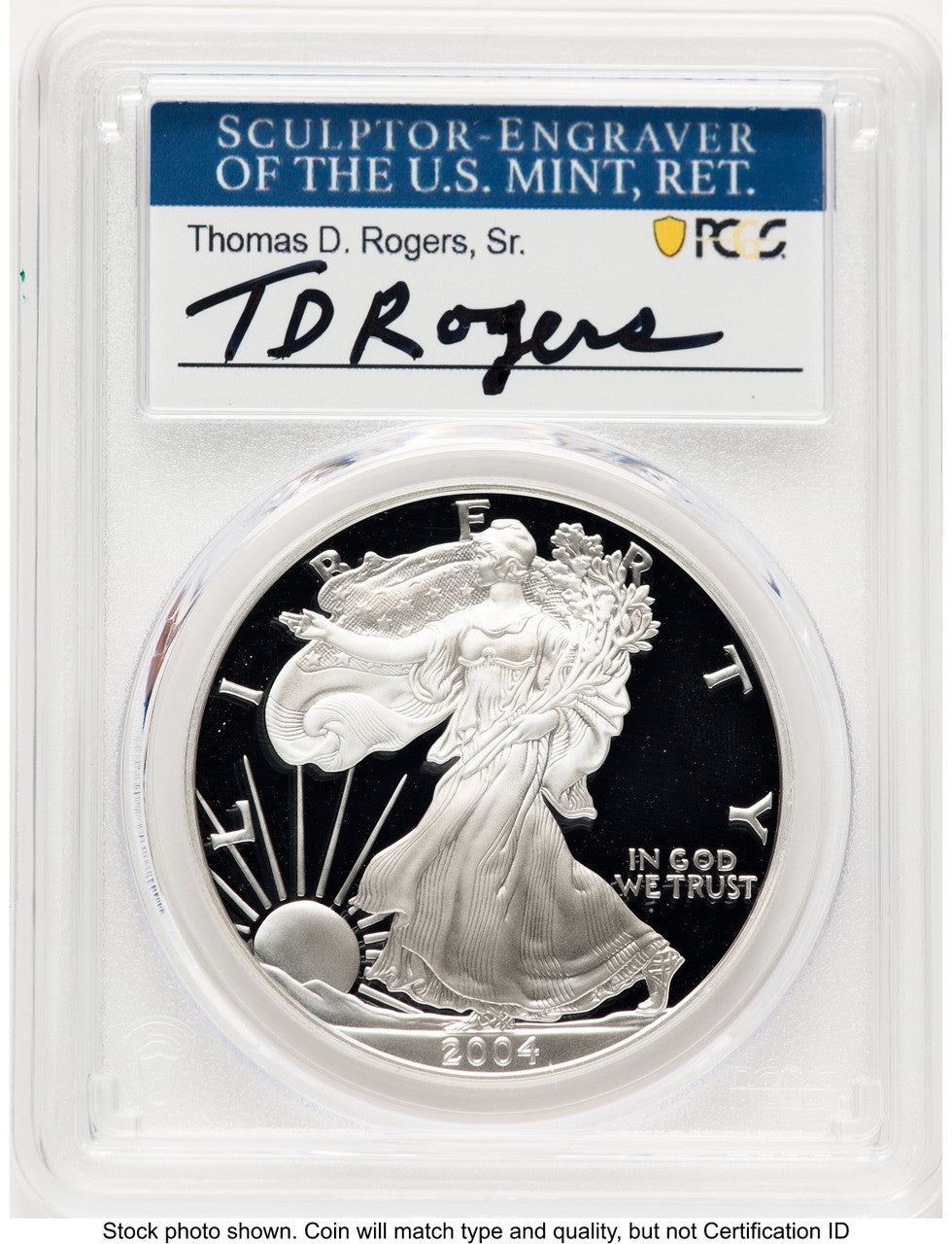 2004-W Proof Silver Eagle 1 oz TD Rogers PCGS PR70 (781017131)