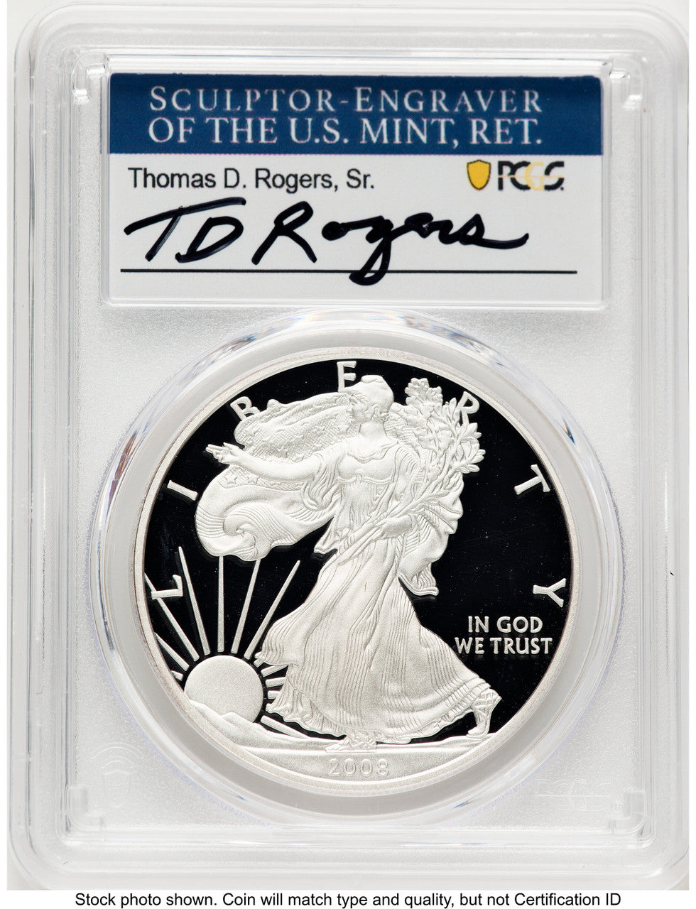 2008-W Proof Silver Eagle 1 oz TD Rogers PCGS PR70 (781017146)