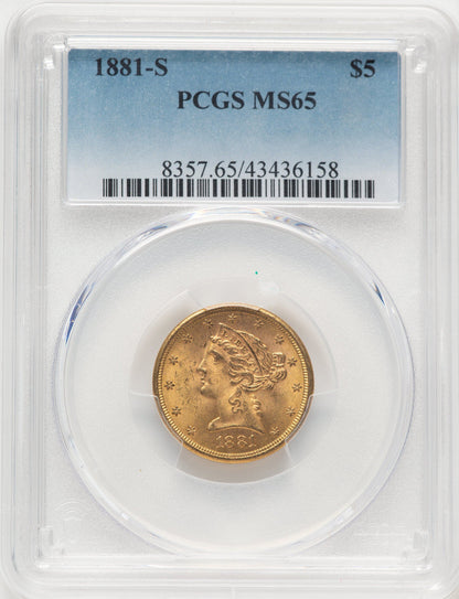 1881-S $5 Liberty Half Eagle PCGS MS65