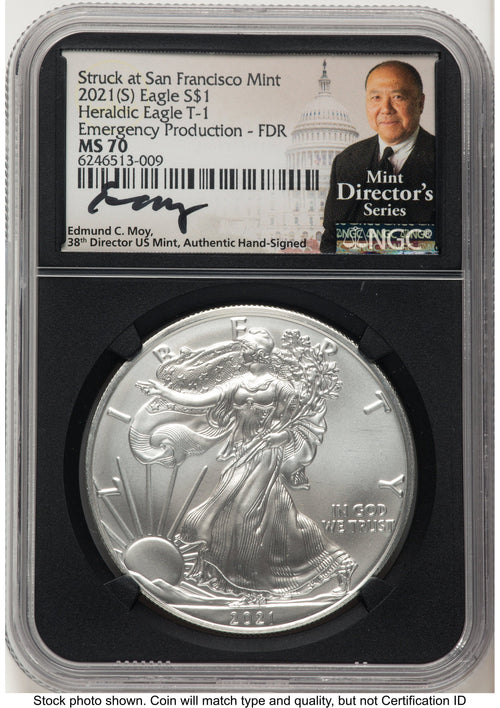 2021-(S) Silver Eagle Type 1 Emergency Production FDR Mint Director's Series NGC MS70 Ed Moy